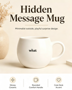 Hidden Surprise Message Ceramic Mug